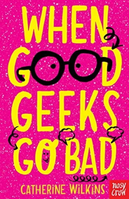 When Good Geeks Go Bad, Paperback / softback Book