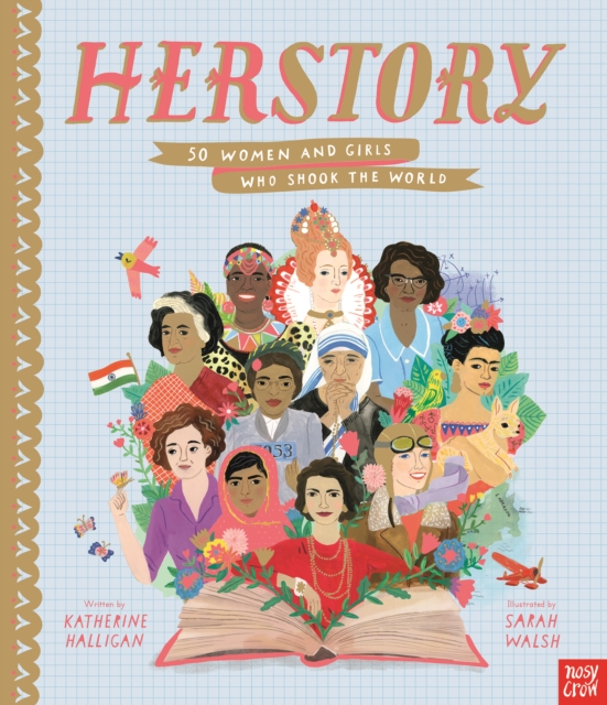 HerStory: 50 Women and Girls Who Shook the World, Hardback Book