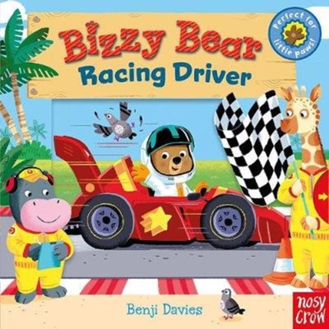 Bizzy Bear: Racing Driver, Board book Book