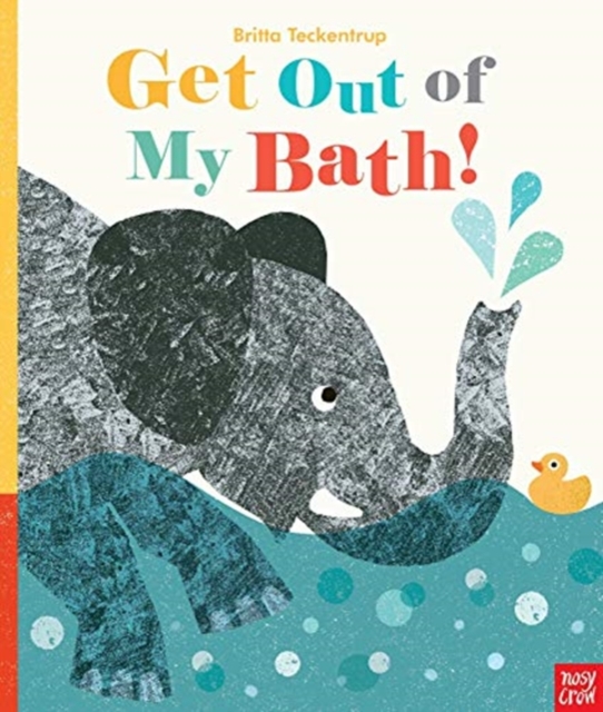 Get Out Of My Bath!, Board book Book