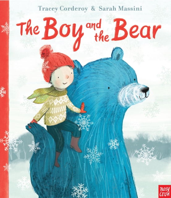 The Boy and the Bear, Hardback Book