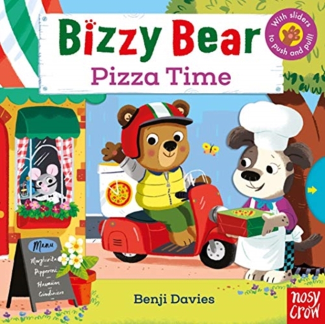 Bizzy Bear: Pizza Time, Board book Book
