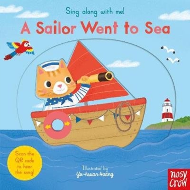 Sing Along With Me! A Sailor Went to Sea, Board book Book