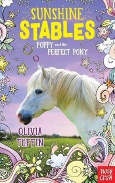 Sunshine Stables: Poppy and the Perfect Pony, Paperback / softback Book