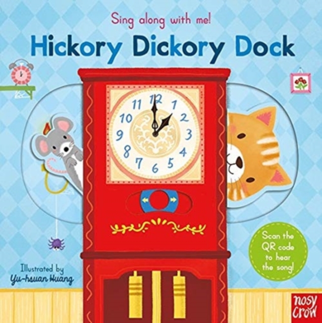 Sing Along With Me! Hickory Dickory Dock, Board book Book