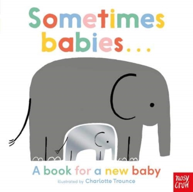 Sometimes Babies . . ., Board book Book