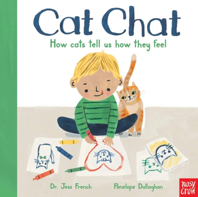 Cat Chat : How cats tell us how they feel, Board book Book