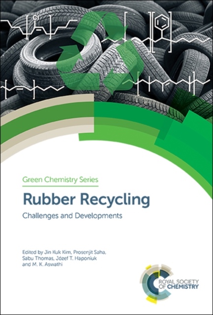 Rubber Recycling : Challenges and Developments, Hardback Book
