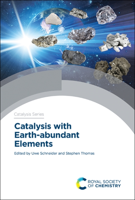 Catalysis with Earth-abundant Elements, Hardback Book