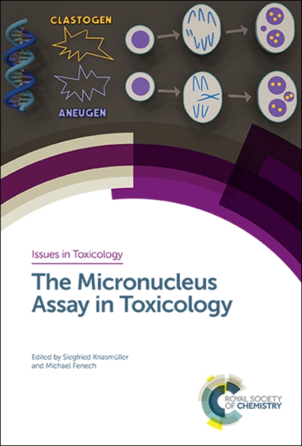The Micronucleus Assay in Toxicology, Hardback Book