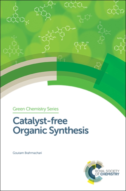 Catalyst-free Organic Synthesis, PDF eBook