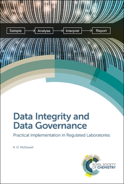 Data Integrity and Data Governance : Practical Implementation in Regulated Laboratories, Hardback Book