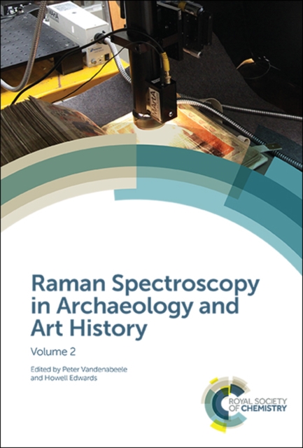 Raman Spectroscopy in Archaeology and Art History : Volume 2, PDF eBook