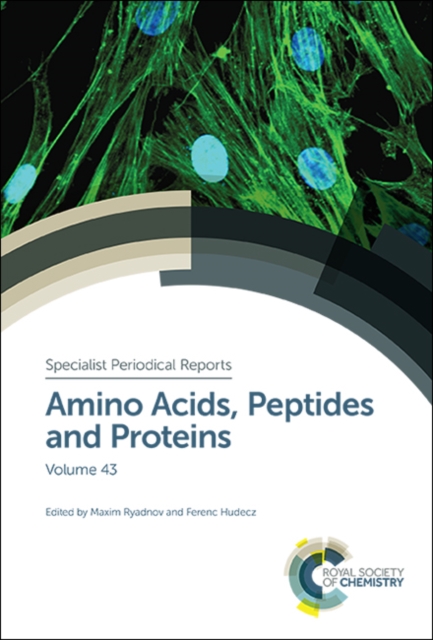 Amino Acids, Peptides and Proteins : Volume 43, Hardback Book