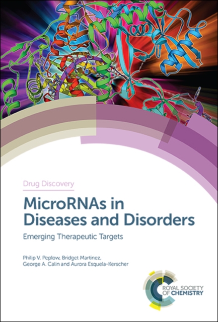 MicroRNAs in Diseases and Disorders : Emerging Therapeutic Targets, Hardback Book