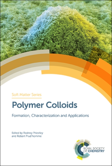 Polymer Colloids : Formation, Characterization and Applications, Hardback Book
