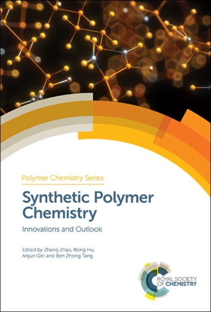 Synthetic Polymer Chemistry : Innovations and Outlook, Hardback Book