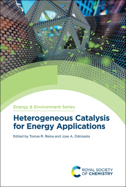 Heterogeneous Catalysis for Energy Applications, Hardback Book