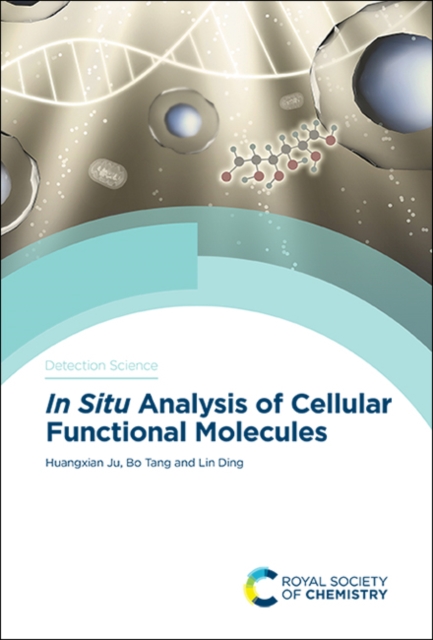 In Situ Analysis of Cellular Functional Molecules, Hardback Book