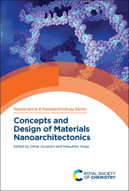 Concepts and Design of Materials Nanoarchitectonics, Hardback Book
