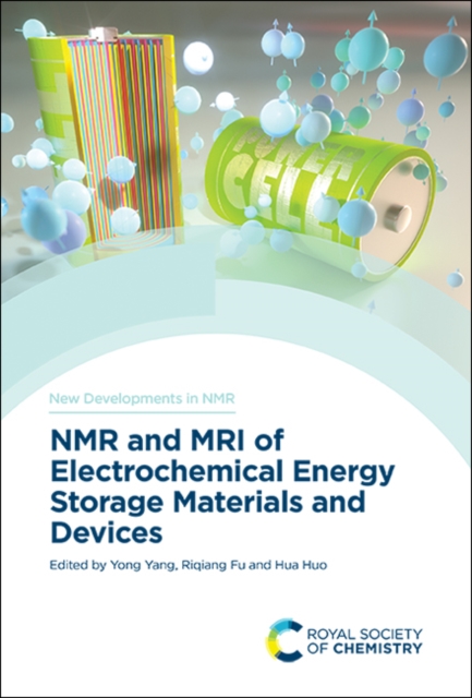 NMR and MRI of Electrochemical Energy Storage Materials and Devices, Hardback Book