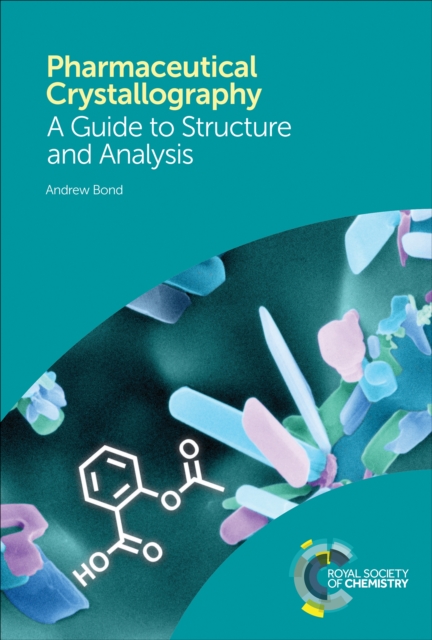 Pharmaceutical Crystallography : A Guide to Structure and Analysis, EPUB eBook