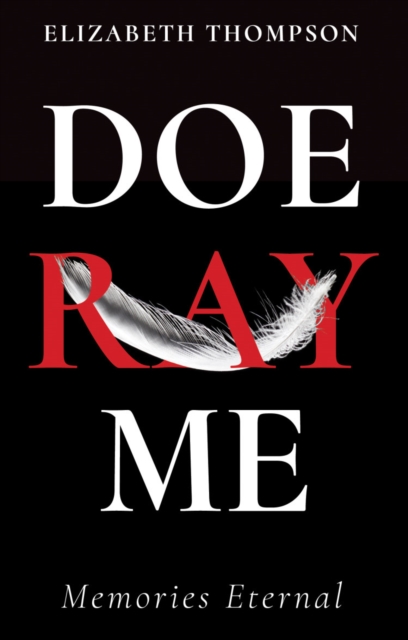 Doe Ray Me : Memories Eternal, Paperback / softback Book