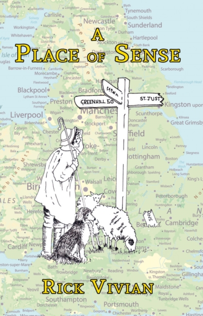 A Place of Sense : Little-known Meanings of British Place Names, Paperback / softback Book