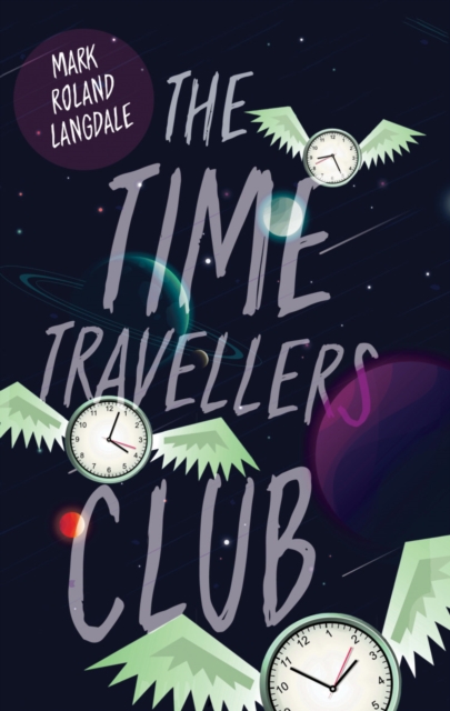 The Time Travellers Club, Paperback / softback Book