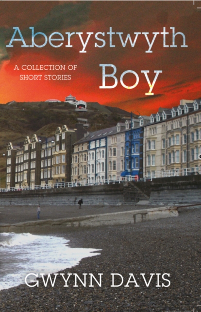 Aberystwyth Boy, Paperback / softback Book