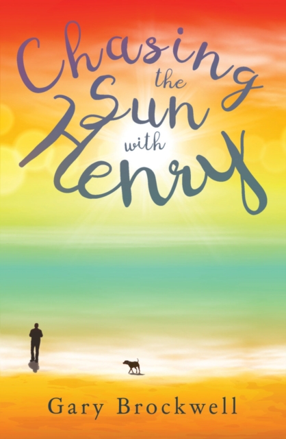 Chasing the Sun with Henry, Paperback / softback Book