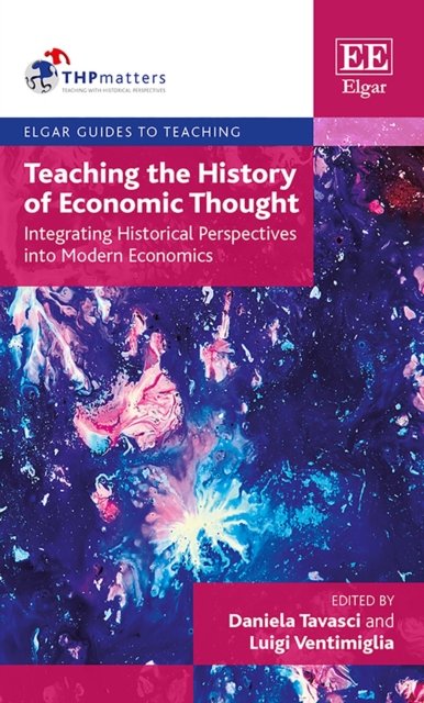 Teaching the History of Economic Thought : Integrating Historical Perspectives into Modern Economics, PDF eBook