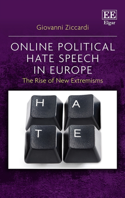 Online Political Hate Speech in Europe : The Rise of New Extremisms, PDF eBook