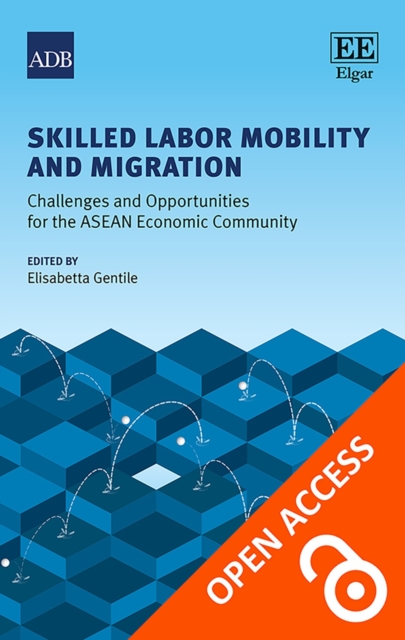 Skilled Labor Mobility and Migration : Challenges and Opportunities for the ASEAN Economic Community, PDF eBook