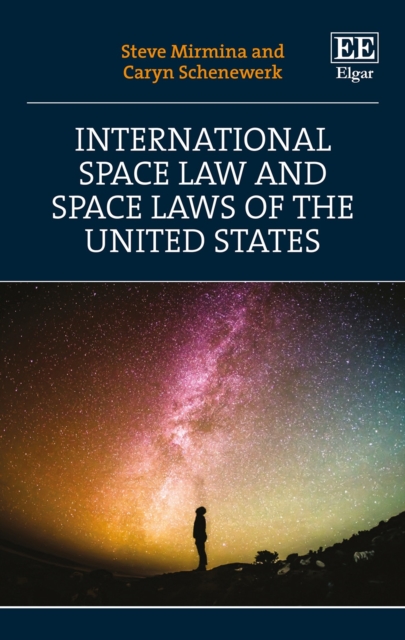 International Space Law and Space Laws of the United States, PDF eBook
