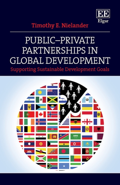 Public-Private Partnerships in Global Development : Supporting Sustainable Development Goals, PDF eBook