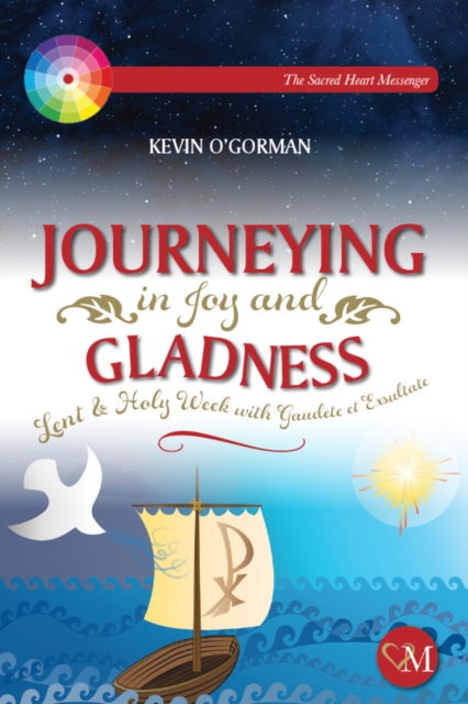 Journeying in Joy and Gladness : Lent & Holy Week with Gaudete et Exsultate, Pamphlet Book