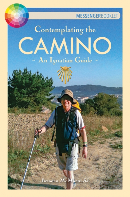 Contemplating the Camino : An Ignatian Guide, EPUB eBook