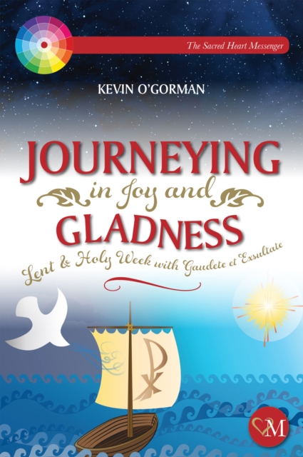 Journeying in Joy and Gladness : Lent & Holy Week with Gaudete et Exsultate, EPUB eBook