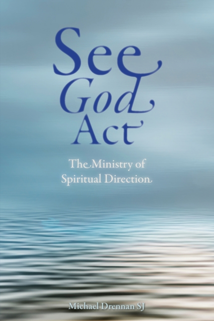 See God Act : The Ministry of Spiritual Direction, EPUB eBook