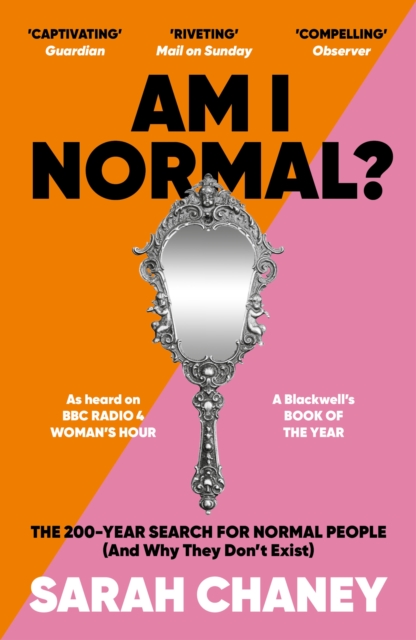 Am I Normal? : The 200-Year Search for Normal People (and Why They Don’t Exist), Paperback / softback Book