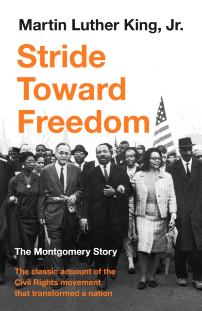 Stride Toward Freedom : The Montgomery Story, Paperback / softback Book