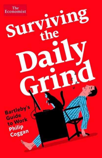 Surviving the Daily Grind : Bartleby's Guide to Work, Hardback Book