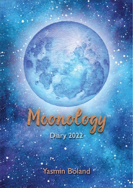 Moonology (TM) Diary 2022: THE SUNDAY TIMES BESTSELLER, Paperback / softback Book