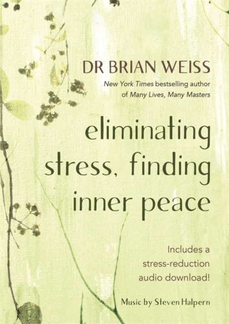 Eliminating Stress, Finding Inner Peace, Paperback / softback Book