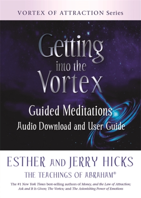 Getting into the Vortex : Guided Meditations Audio Download and User Guide, Paperback / softback Book