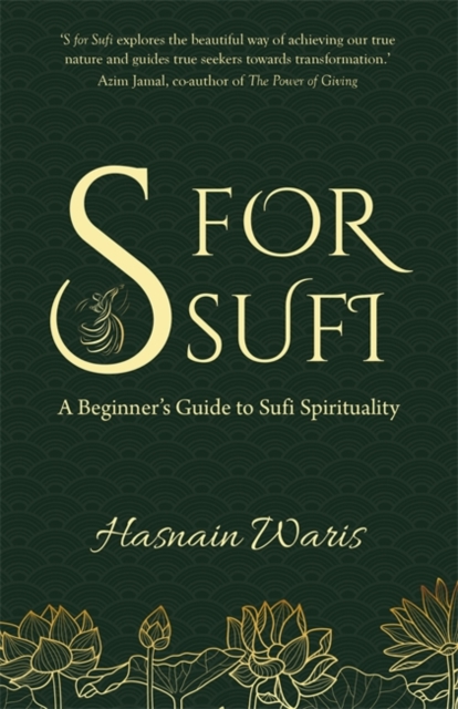 S for Sufi : A Beginner’s Guide to Sufi Spirituality, Paperback / softback Book