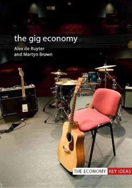 The Gig Economy, Paperback / softback Book