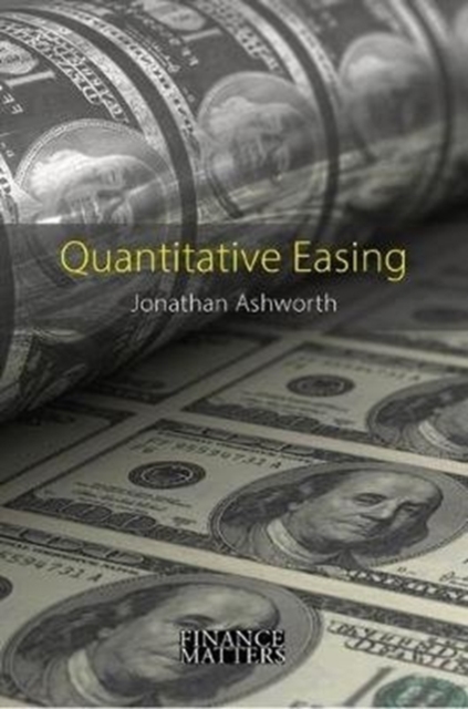 Quantitative Easing : The Great Central Bank Experiment, Paperback / softback Book