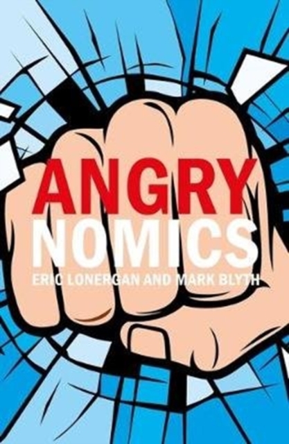 Angrynomics, Hardback Book